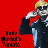 Andy Warhol's Tomato