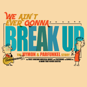 We Ain't Ever Gonna Break Up - The Hymon and Parfunkel Story