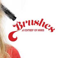Brushes:  A Comedy of Hairs