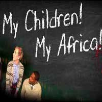 My Children! My Africa!