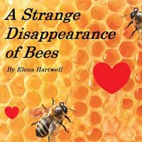 A Strange Disappearance of Bees
