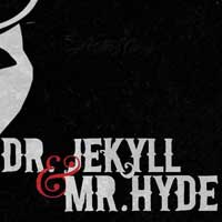 Dr. Jekyll and Mr. Hyde