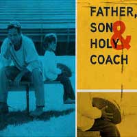 Father, Son and Holy Coach