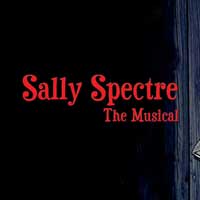 Sally Spectre the Musical