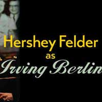 Hershey Felder As Irving Berlin