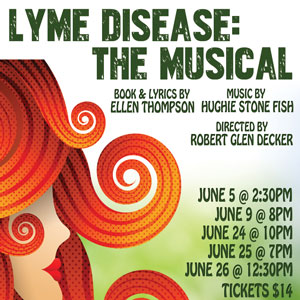 Lyme Disease: The Musical