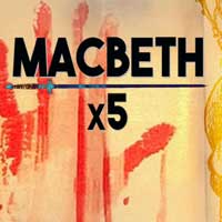 Macbeth x 5