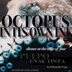 Octopus in Its Own Ink/Pulpo En Su Tinta
