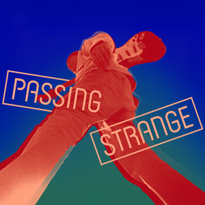 Passing Strange