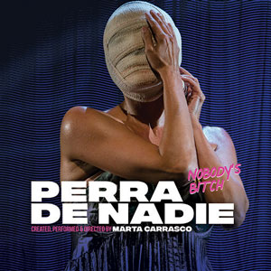 Perra de Nadie (Nobody's Bitch)