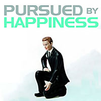 Pursued By Happiness