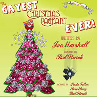 The Gayest Christmas Pageant Ever! 
