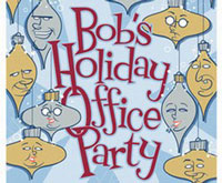 Bob's Holiday Office Party