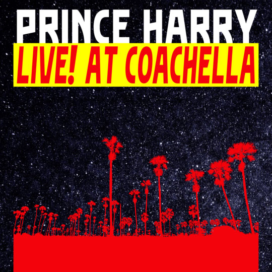 Prince Harry: Live! At Coachella