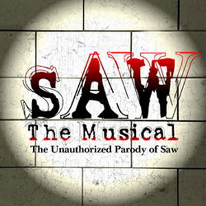 Saw: The Musical The Unauthorized Parody of Saw