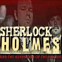 Sherlock Holmes and the Adventures of The Suicide Club