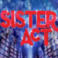 Sister Act:  The Musical