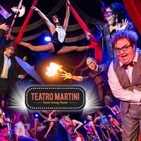 Teatro Martini:  Dinner Cabaret