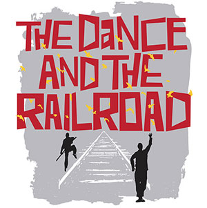 The Dance and the Railroad