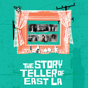 The Storyteller of East LA