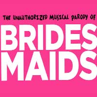 The Unauthorized Musical Parody of Bridesmaids