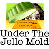 Under The Jello Mold