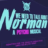 We Need To Talk About Norman A Psycho Musical
