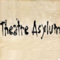 Theatre Asylum
